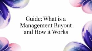 Book cover titled "Guide: What is a Management Buyout and How it Works".